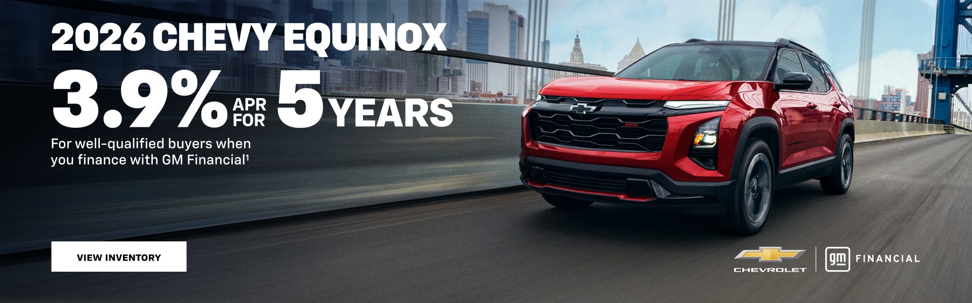 2026 Chevy Equinox. 3.9% APR for 5 years for well-qualified buyers when you finance with GM Finan...
